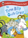 The Three Billy Goats Gruff (eBook): Ladybird First Favourite Tales